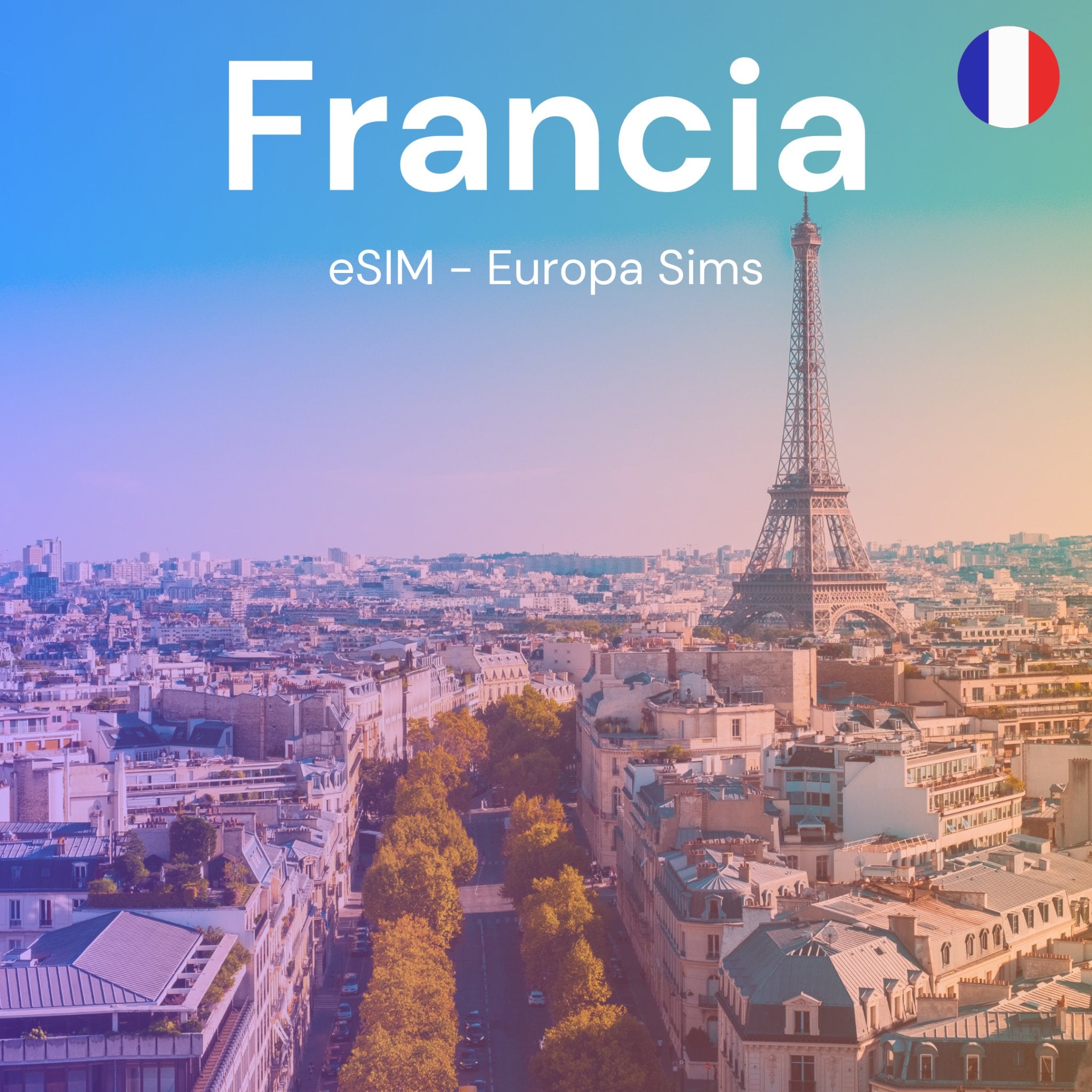 Francia eSIM - Internet en tu celular - Europa SIMs